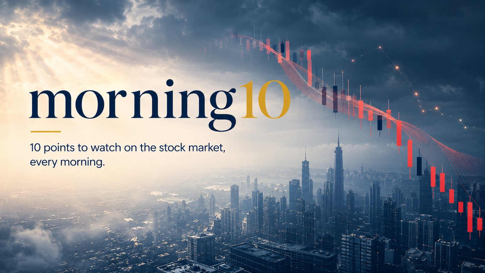 The Morning 10 — Aug 3, 2026